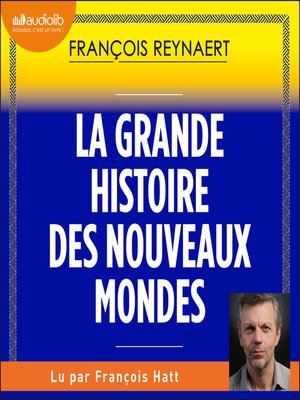 cover image of La Grande Histoire des nouveaux mondes